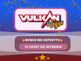 vulkan vegas bonus bez depozytu
